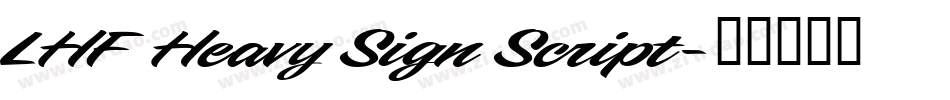 LHF Heavy Sign Script字体转换